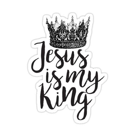 "Christian Quote - Jesus is my king" Sticker for Sale by ChristianStore ...