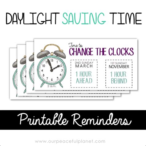 When is Daylight Savings Time? Printable Reminders