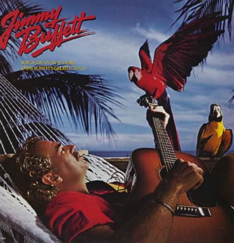 Jimmy Buffett Songs You Know By Heart - Jimmy Buffett's Greatest Hits ...