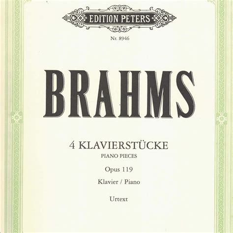 Brahms - 4 Pieces Op.119 - PianoWorks, Inc