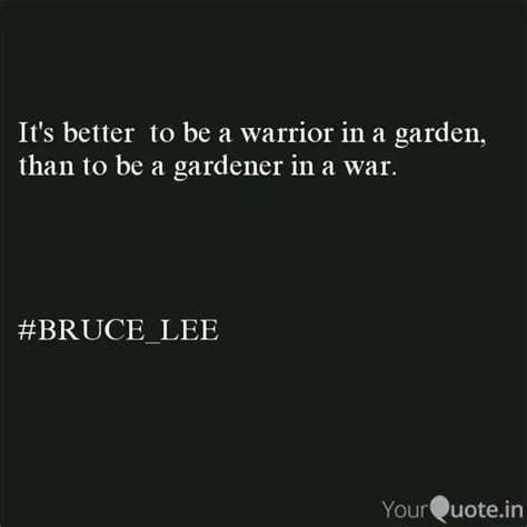 Bruce Lee Quote Warrior Garden - Eadie Gusella