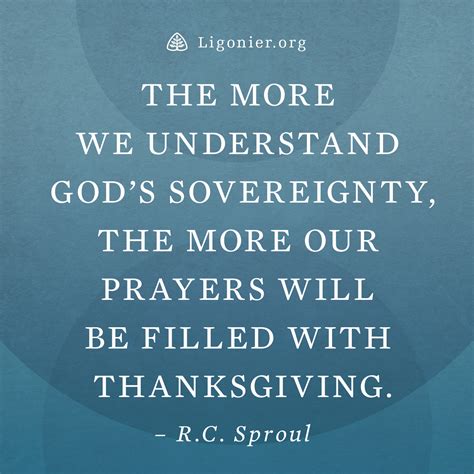 The more we understand God’s sovereignty, the more our prayers will be ...