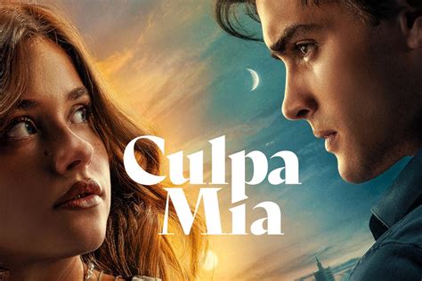 Culpa Mia Movie in English- Spanish Romance Movie 2023 — MeaningDB