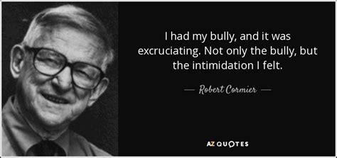 TOP 25 QUOTES BY ROBERT CORMIER (of 67) | A-Z Quotes