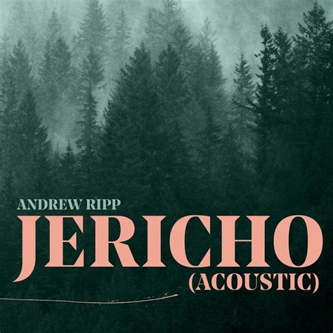 Andrew Ripp – Jericho (Acoustic) Lyrics | Genius Lyrics