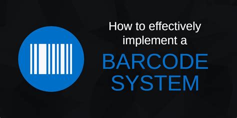 5 Ways To Best Implement A Barcode System In Your Business