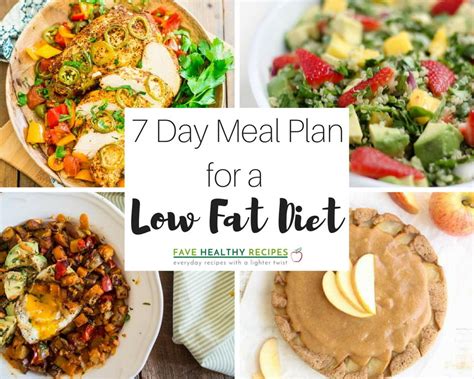 7 Day Meal Plan for a Low Fat Diet | FaveHealthyRecipes.com