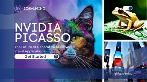 NVIDIA Picasso: The Future of Generative AI-Powered Visual Applications