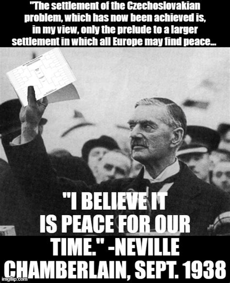 Neville Chamberlain peace for our time Blank Template - Imgflip