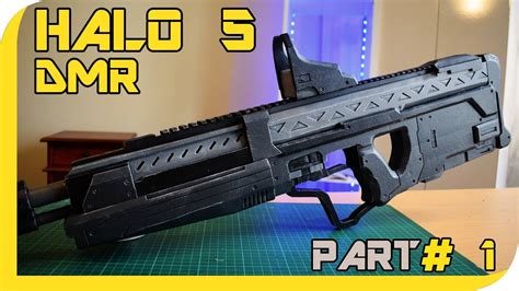 HOW TO: Halo 5 DMR Cosplay Prop - Part 1 - YouTube