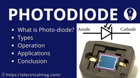 Photodiode Operation, Types and Applications | ElectricalMag