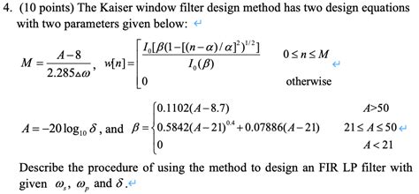 Solved 4. (10 points) The Kaiser window filter design method | Chegg.com