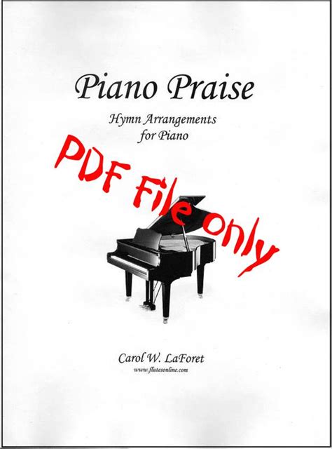 Piano Praise, Hymn Arrangements PDF File – flutesonline.com