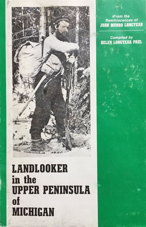 Landlooker in the Upper Peninsula of Michigan by John Munro Longyear | Goodreads