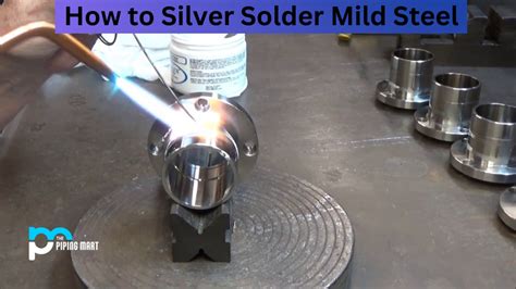 How to Silver Solder Mild Steel - A Complete Guide