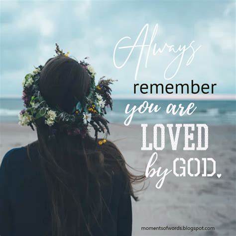 Always remember you are loved by God! | Moments of words #godlovesyou #godslove #god # ...