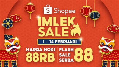 Shopee Imlek Sale 1-14 Februari | Harga Hoki 88 Ribu & Flash Sale Serba 88 - YouTube