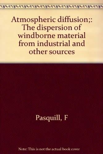 Atmospheric diffusion by F. Pasquill | Open Library