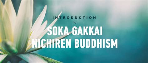 Introduction to Soka Gakkai Nichiren Buddhism – Soka Gakkai International USA DFW (Dallas Ft ...