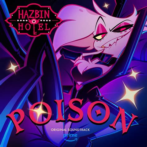 Blake Roman, Sam Haft & Andrew Underberg - Poison (Hazbin Hotel Original Soundtrack) review by ...