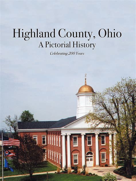 Highland County, Ohio: A Pictorial History – M. T. Publishing Company Inc.