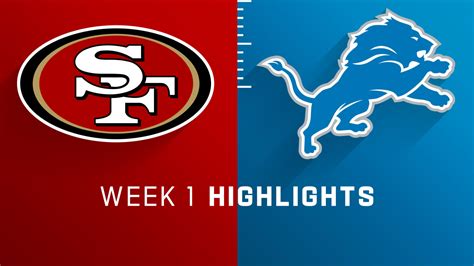 San Francisco 49ers vs. Detroit Lions highlights | Week 1