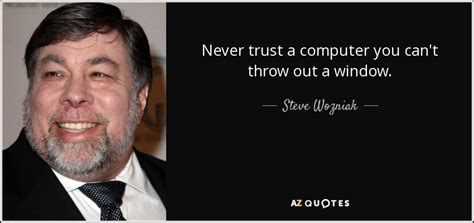 TOP 25 QUOTES BY STEVE WOZNIAK (of 135) | A-Z Quotes