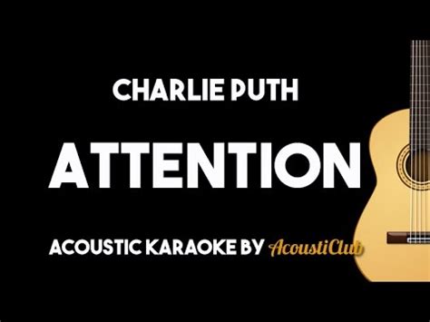 Charlie Puth - Attention (Acoustic Guitar Karaoke Version) - YouTube