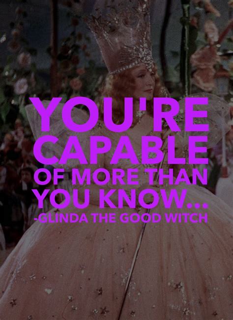 movie character quote • glinda the good witch // wizard of oz | Glinda the good, Glinda the good ...