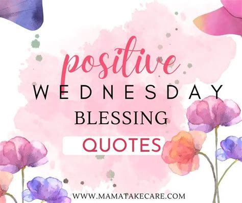 40 Positive Wednesday Blessing Quotes - Mama, Take Care