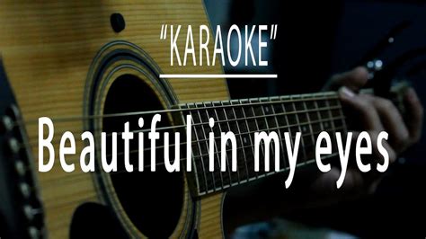 Beautiful in my eyes - Acoustic karaoke - YouTube