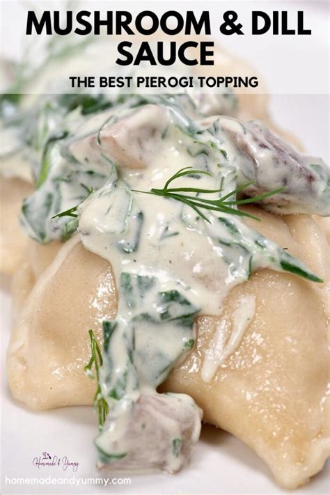 Pierogi Sauce Creamy Mushroom Dill | Homemade& Yummy