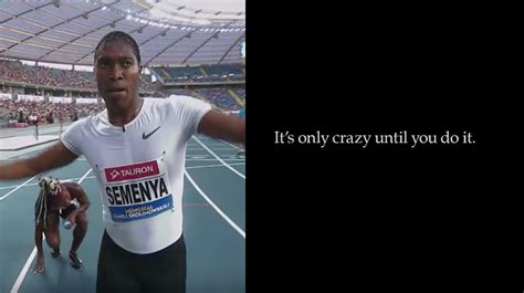 Nike unveils an inspiring "Dream Crazier" Ad, starring Caster Semenya and Serena Williams ...