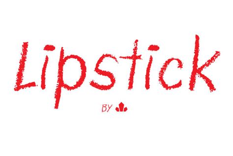 Lipstick - Desktop Font & WebFont - YouWorkForThem