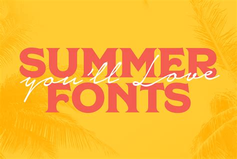 Summer Font Selection That Will Liven Up Your Designs | Creative Bum