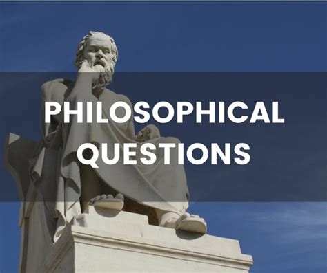 205 Philosophical Questions for you to ponder