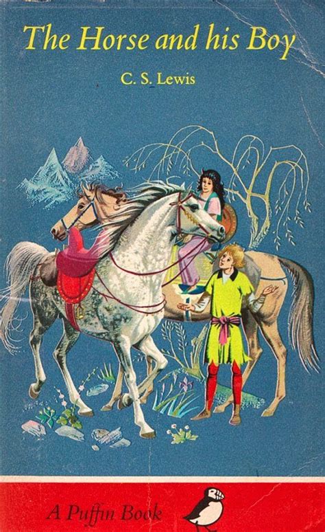 The Horse and His Boy, by C.S. Lewis | Chronicles of narnia books, Childhood books, Horse books