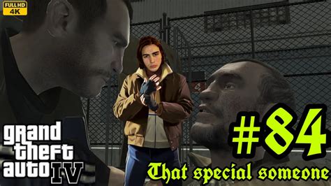 🇮🇹 GTA 4 4K - MISSIONE #84: THAT SPECIAL SOMEONE - [PC ITA] - YouTube