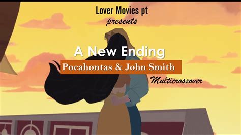 Non/Disney Crossover | Pocahontas & John Smith: A New Ending [Part 2 ...