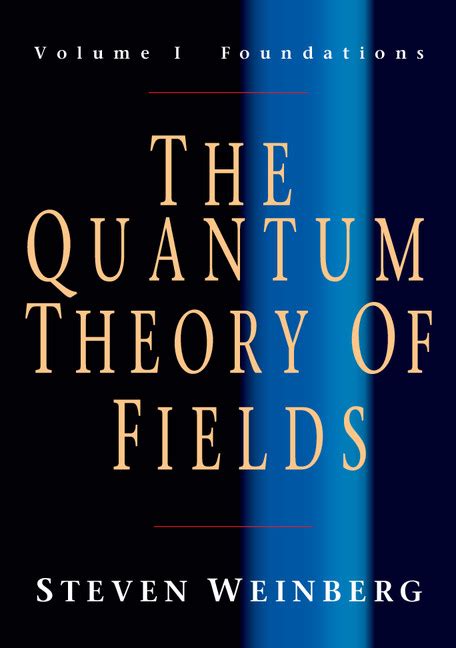 The Quantum Theory of Fields