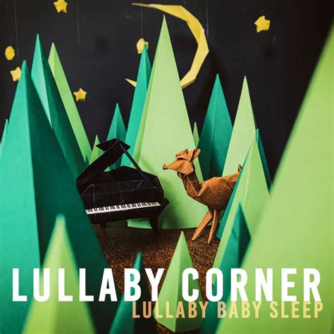 Lullaby Baby Sleep (Calm Piano Lullabies) | Lullaby Corner