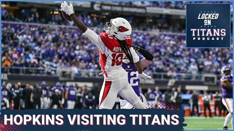 DeAndre Hopkins Visiting Tennessee Titans, How To Afford Hopkins ...