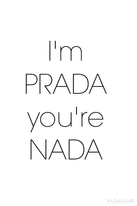 I'm PRADA you're NADA💁 | Sfondi iphone, Stampa di design, Sfondi