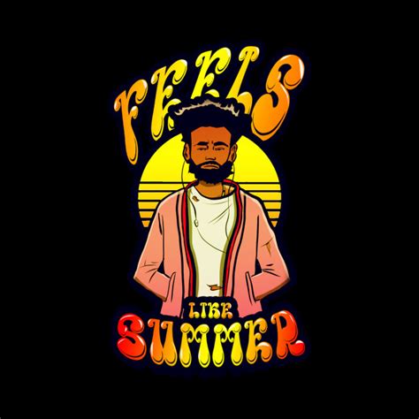 Feels Like Summer - Childish Gambino - Tapestry | TeePublic