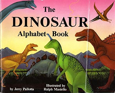 THE DINOSAUR ALPHABET BOOK - Jerry, Pallotta: 9780590138284 - AbeBooks