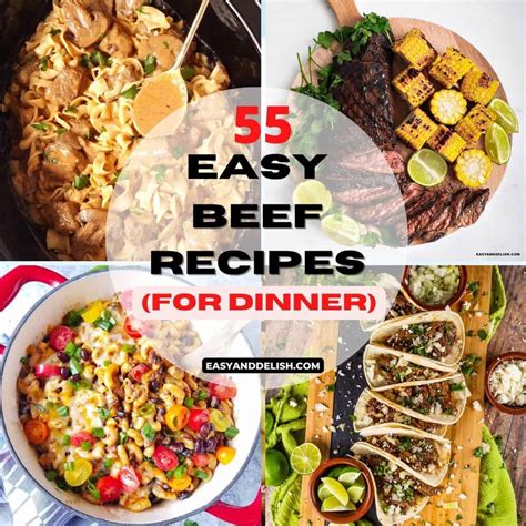 55 Easy Beef Recipes for Dinner - Easy and Delish