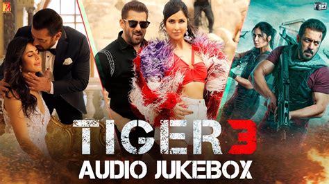 Tiger 3 Audio Jukebox | Pritam | Tanuj Tiku | Arijit Singh, Nikhita Gandhi | Amitabh B, Irshad K ...