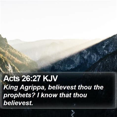 Acts 26:27 KJV Bible Verse Images