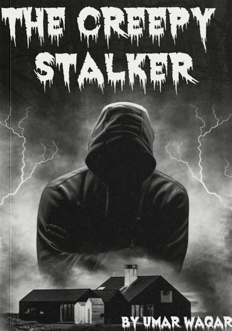 The creepy stalker – Series Of Words