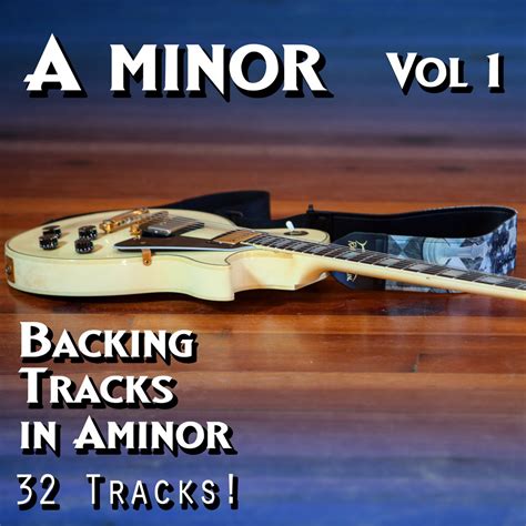 ‎Backing Tracks in a Minor (Am), Vol. 1 by Guitar Backing Tracks on ...